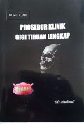 Buku Ajar Prosedur Klinik Gigi Tiruan Lengkap