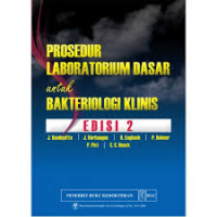 Prosedur Laboratorium Dasar Untuk Bakteriologis Klinis, Ed. 2