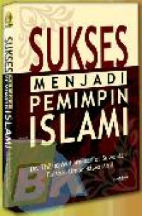 Sukses Menjadi Pemimpin Islam