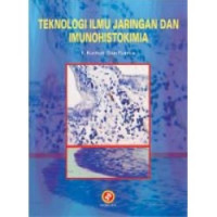 Teknologi Ilmu Jaringan dan Imunohistokimia