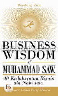 Business wisdom of Muhammad SAW.