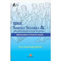 Manual Seksio Sesarea & Laparotomi Kelainan Adneksa berdasarkan Evidence Based