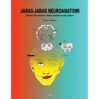 Jaras-Jaras Neuroanatomi (Sebuah buku mewarnai dengan penjelasan yang ringkas)