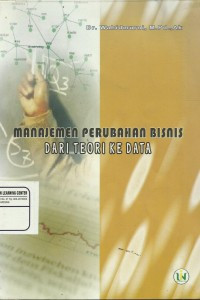 Image of Manajemen Perubahan Bisnis; Dari Teori Ke Data