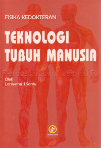 Image of Fisika Kedokteran: teknologi tubuh manusia