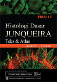 Image of Histologi Dasar Junqueira Teks & Atlas, Ed. 12