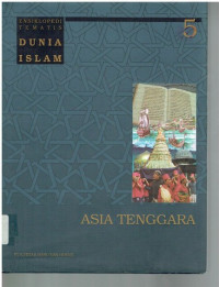 Image of Ensiklopedi tematis Dunia Islam: Asia Tenggara (jld.5)