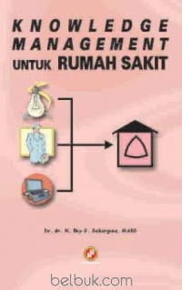 Image of Knowledge Manajement untuk Rumah Sakit