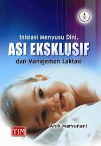 Image of Inisiasi menyusu dini, Asi Eksklusif dan menejemen laktasi