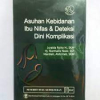 Image of Asuhan kebidanan ibu nifas & deteksi dini komplikasi