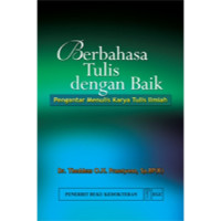Image of Berbahasa Tulis dengan Baik Pengantar Menulis Karya Tulis Ilmiah