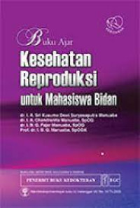 Image of Buku Ajar Kesehatan Reproduksi Untuk Mahasiswa Bidan