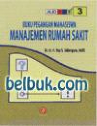 Image of Buku Pegangan Mahasiswa Manajemen Rumah Sakit 3
