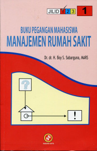 Image of Buku Pegangan Mahasiswa Manajemen Rumah Sakit 1