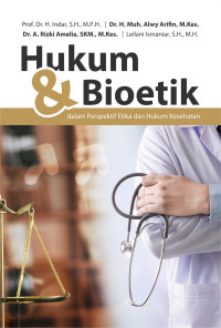 Image of Hukum & Bioetik Dalam Perspektif Etika Dan Hukum Kesehatan