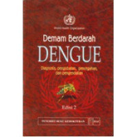 Image of Demam Berdarah Dengue; Diagnosis, Pengobatan, Pencegahan Dan Pengendalian, Ed. 2