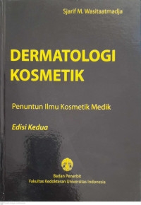 Image of Dermatologi Kosmetik : Penuntun Ilmu Kosmetik Medik