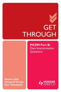 Image of Get Through MCEM Part B : Data Interpretation Questions