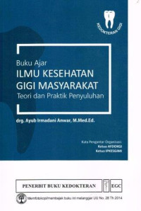 Image of Buku Ajar Ilmu Kesehatan Gigi Masyarakat Teori dan Praktik Penyuluhan