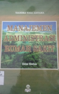 Image of Manajemen Administrasi Rumah Sakit