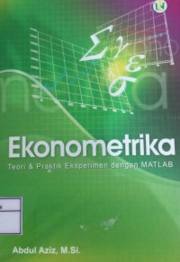 Image of Ekonometrika: Teori & Praktik Eksperimen dengan MATLAB