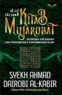 Image of Kitab Mujarobat : Referensi Terlengkap Ilmu Pengobatan & Penyembuhan Islam