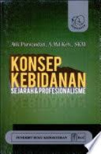 Image of Konsep Kebidanan : sejarah & Profesionalisme