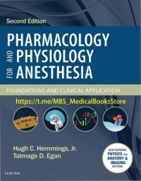 Image of Pharmacology and Physiology for Anesthesia Foundation and Clinical Application, 2nd Ed. Hemmings