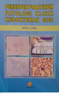 Image of Penuntun Praktikum Patologi Klinik Kedokteran Gigi