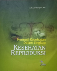 Image of Promosi Kesehatan Dalam Lingkup Kesehatan Reproduksi