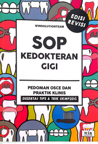 Image of SOP Kedokteran Gigi : Pedoman Osce Dan Praktik Klinis Disertai Tips & Trik UKMP2DG