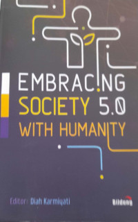 Image of Embracing Society 5.0 With Humanity