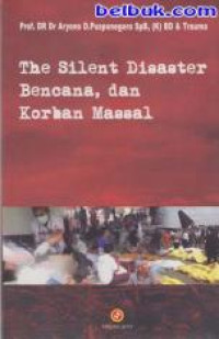 Image of The Silent Disaster Bencana & Korban Massal