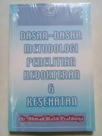 Image of Dasar Dasar Metodologi Penelitian Kedokteran & Kesehatan