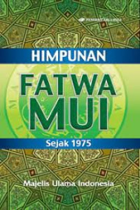 Image of Himpunan Fatwa MUI Sejak 1975
