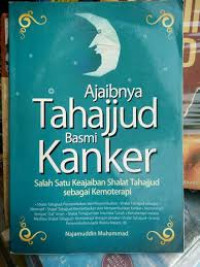 Image of Ajaibnya Tahajjud Basmi Kanker : Salah Satu Keajaiban Shalat Tahajjud Sebagai Kemoterapi