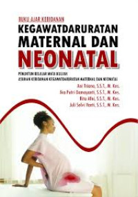 Image of Buku Ajar Kebidanan Kegawatdaruratan Maternal Dan Neonatal