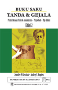 Image of Buku Saku Tanda & Gejala (Pem Fisik & Anamnesis-Penyebab-Tip Klinis)