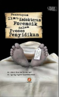 Image of Penerapan Ilmu Kedokteran Forensik Dalam Proses Penyidikan