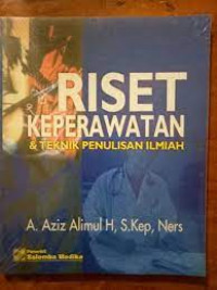 Image of KEPERAWATAN : RISET KEPERAWATAN DAN TEKNIK PENULISAN ILMIAH