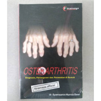 Image of Osteoarthritis : Diagnosis,Penanganan Dan Perawatan Di Rumah