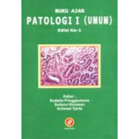 Image of Buku Ajar : Patologi I ( Umum )