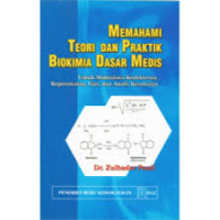 Image of Memahami Teori & Praktik Biokimia Dasar Medis